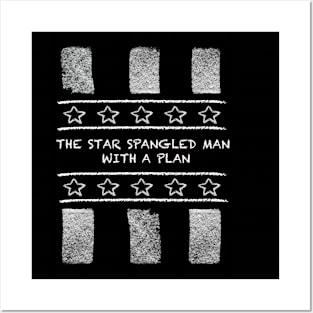 The Star Spangled Man With A Plan Posters and Art